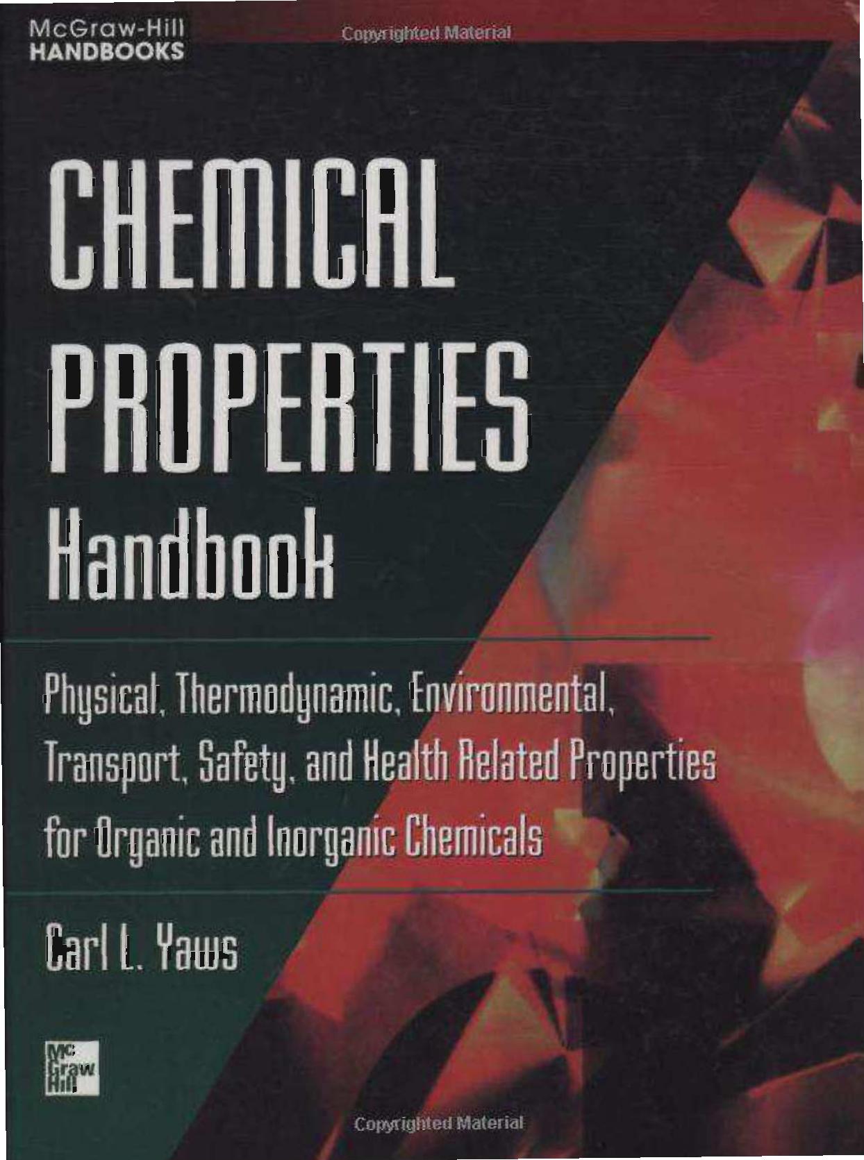 Chemical Properties Handbook  Physical, Thermodynamics, Engironmental Transport, Safety and Health Related Properties for Organic and Inorganic Chemicals 2015
