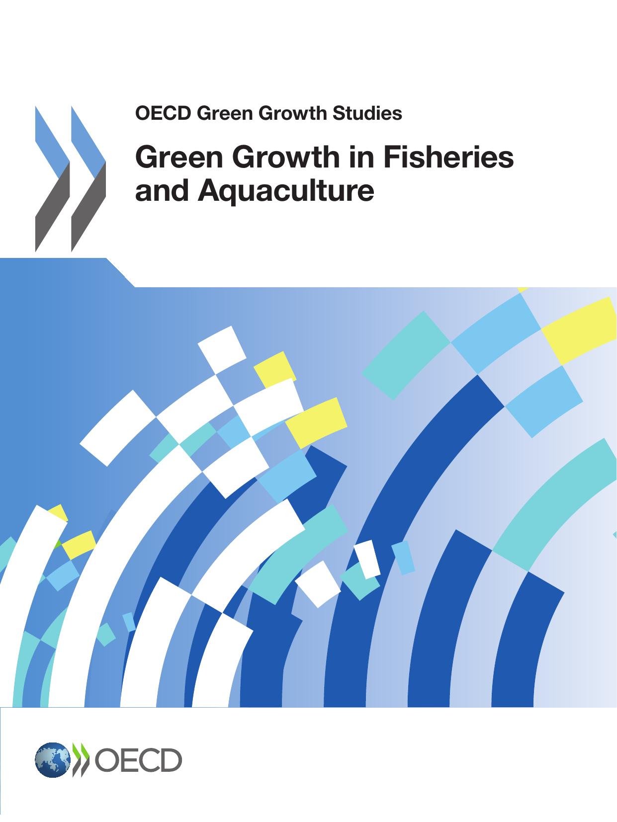 Green Growth in Fisheries and Aquaculture