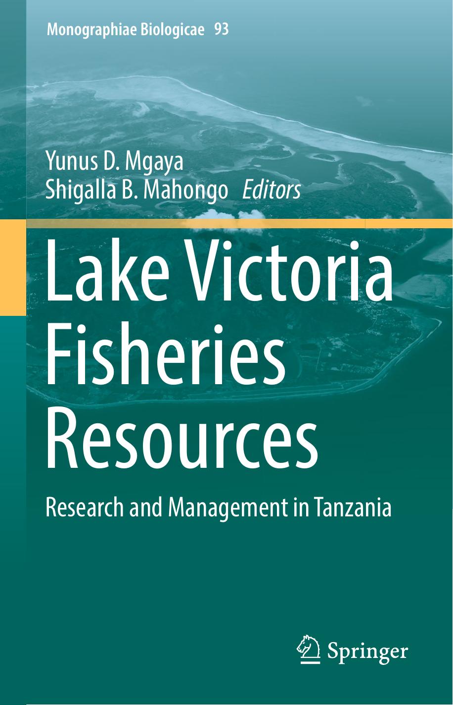 Lake Victoria Fisheries Resources   Research and Management in Tanzania-Springer International Publishing (2017)