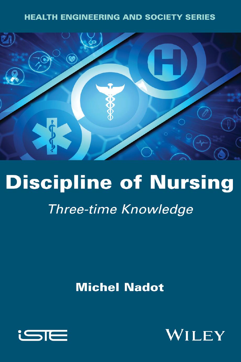 Discipline of Nursing  Three–time Knowledge (2021)