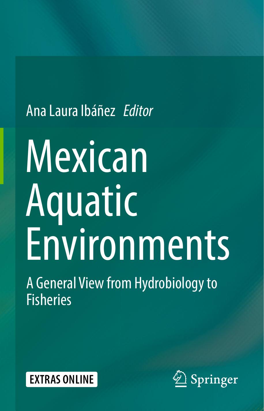 Mexican Aquatic Environments  A General View from Hydrobiology to Fisheries-Springer International Publishing (2019)