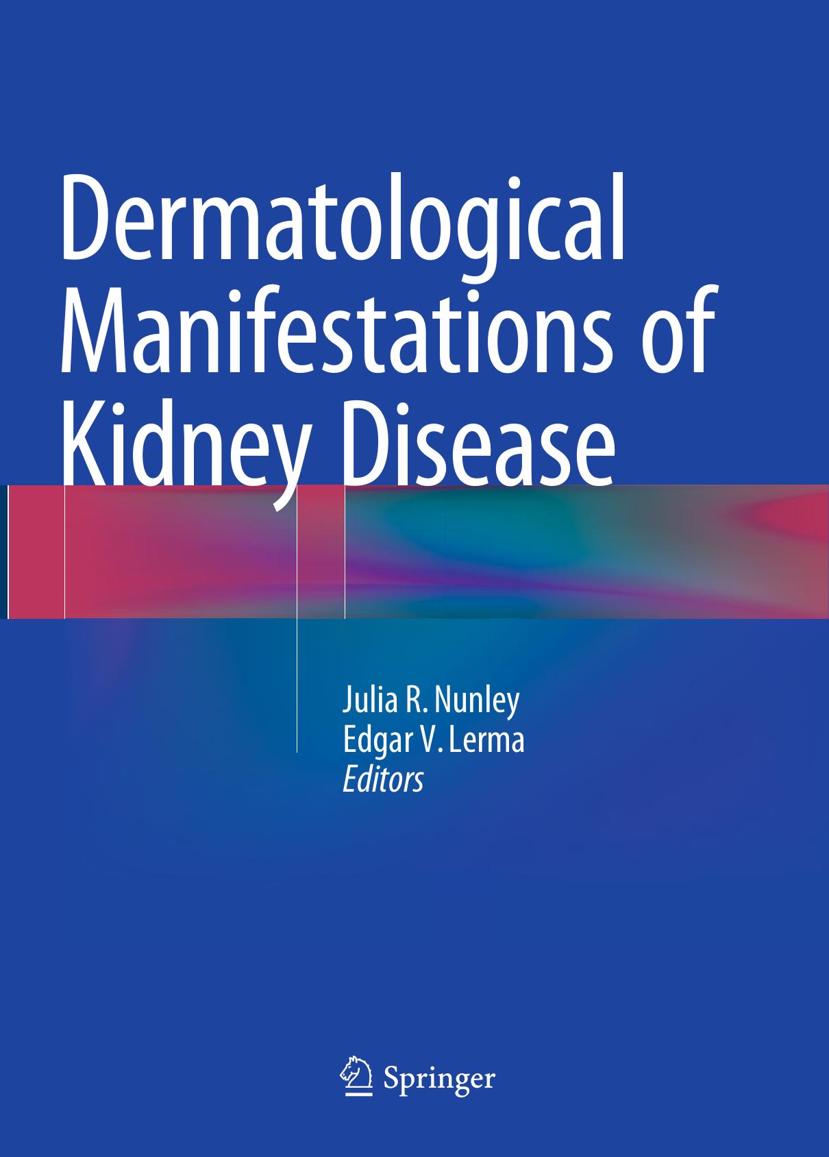 Dermatological Manifestations of Kidney Disease (2015)