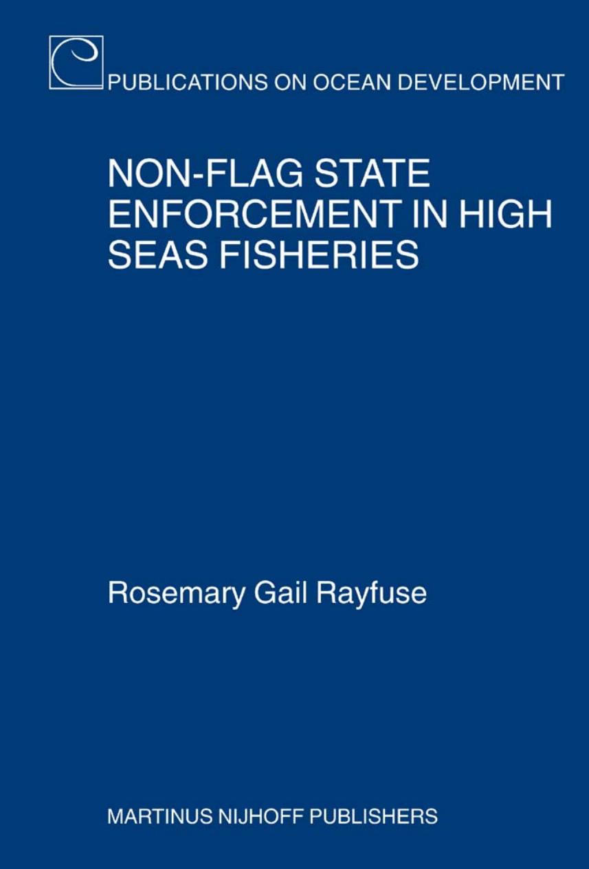 Non-Flag State Enforcement in High Seas Fisheries