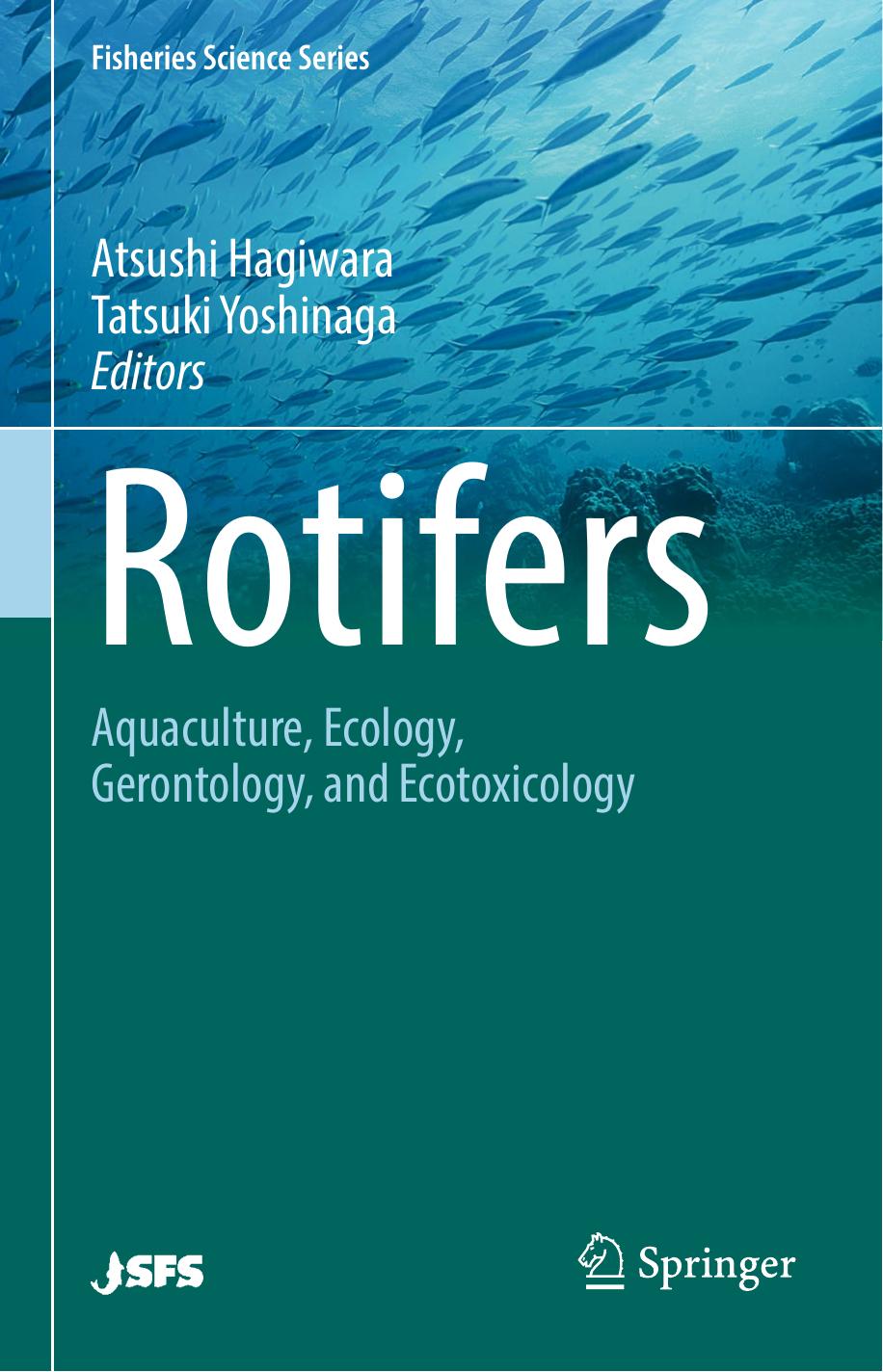 Rotifers  Aquaculture, Ecology, Gerontology, and Ecotoxicology-Springer Singapore (2017)