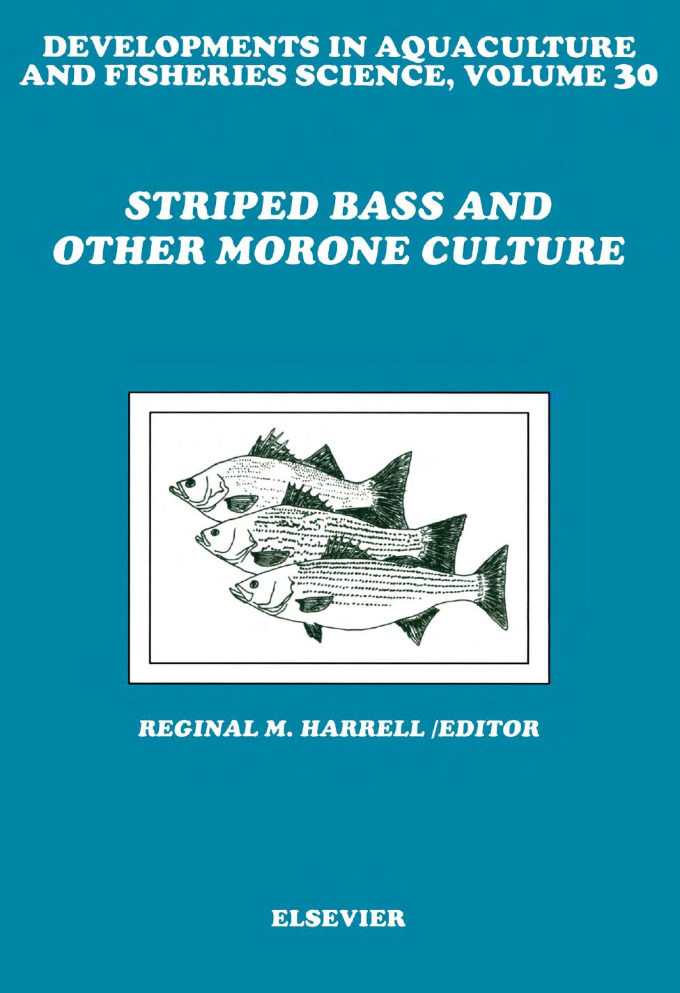 Striped Bass and Other Morone Culture-Elsevier Science (1997)