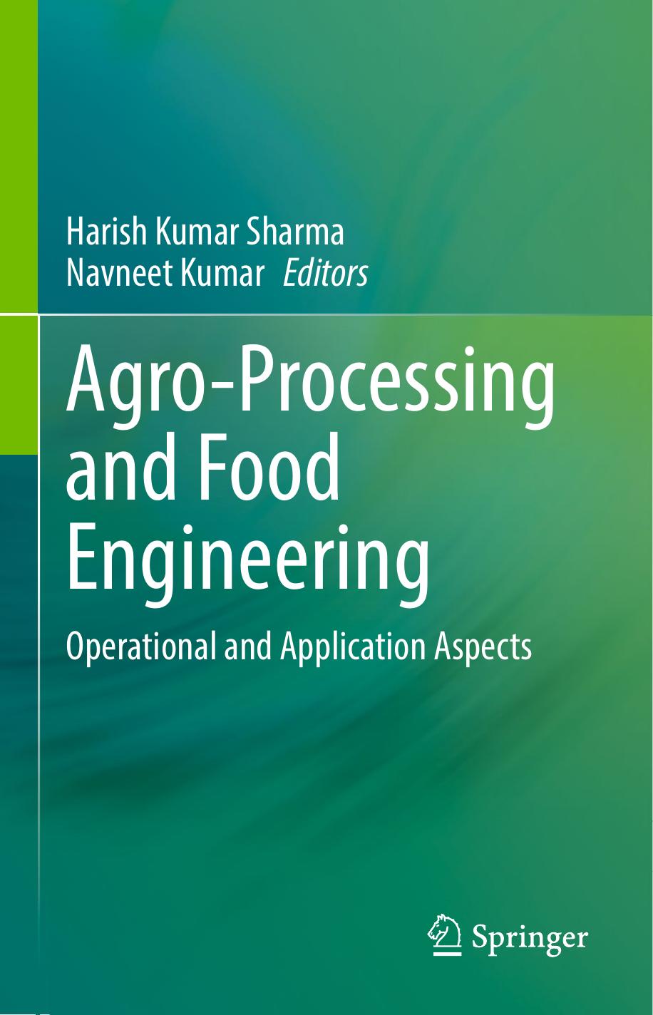 Agro-Processing and Food Engineering  Operational and Application Aspects-Springer (2022)