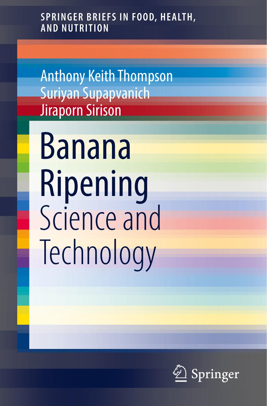 Banana Ripening  Science and Technology-Springer International Publishing (2019)