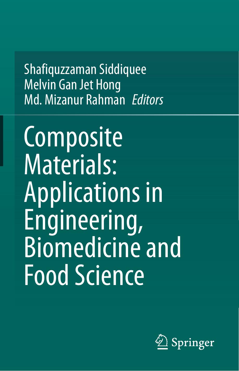 Composite Materials  Applications in Engineering, Biomedicine and Food Science-Springer International Publishing Springer (2020)