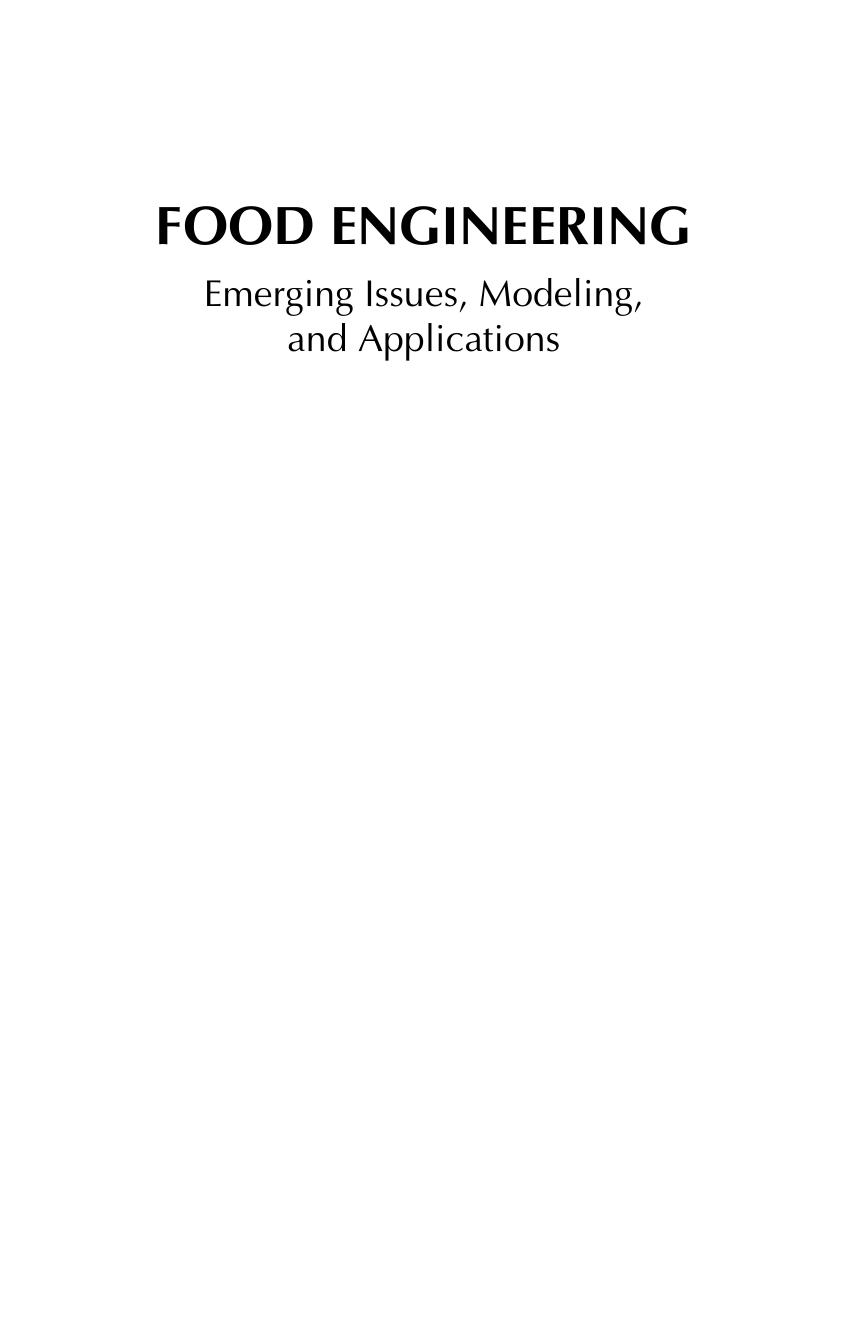 Food engineering  emerging issues, modeling, and applications-Apple Academic Press   CRC Press (2016)