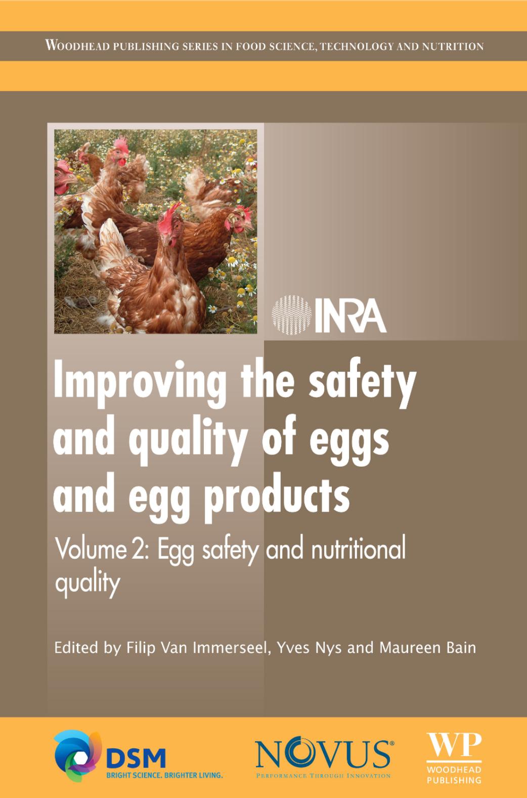 Improving the Safety and Quality of Eggs and Egg Products  Volume 2  Egg safety and nutritional quality. 2011