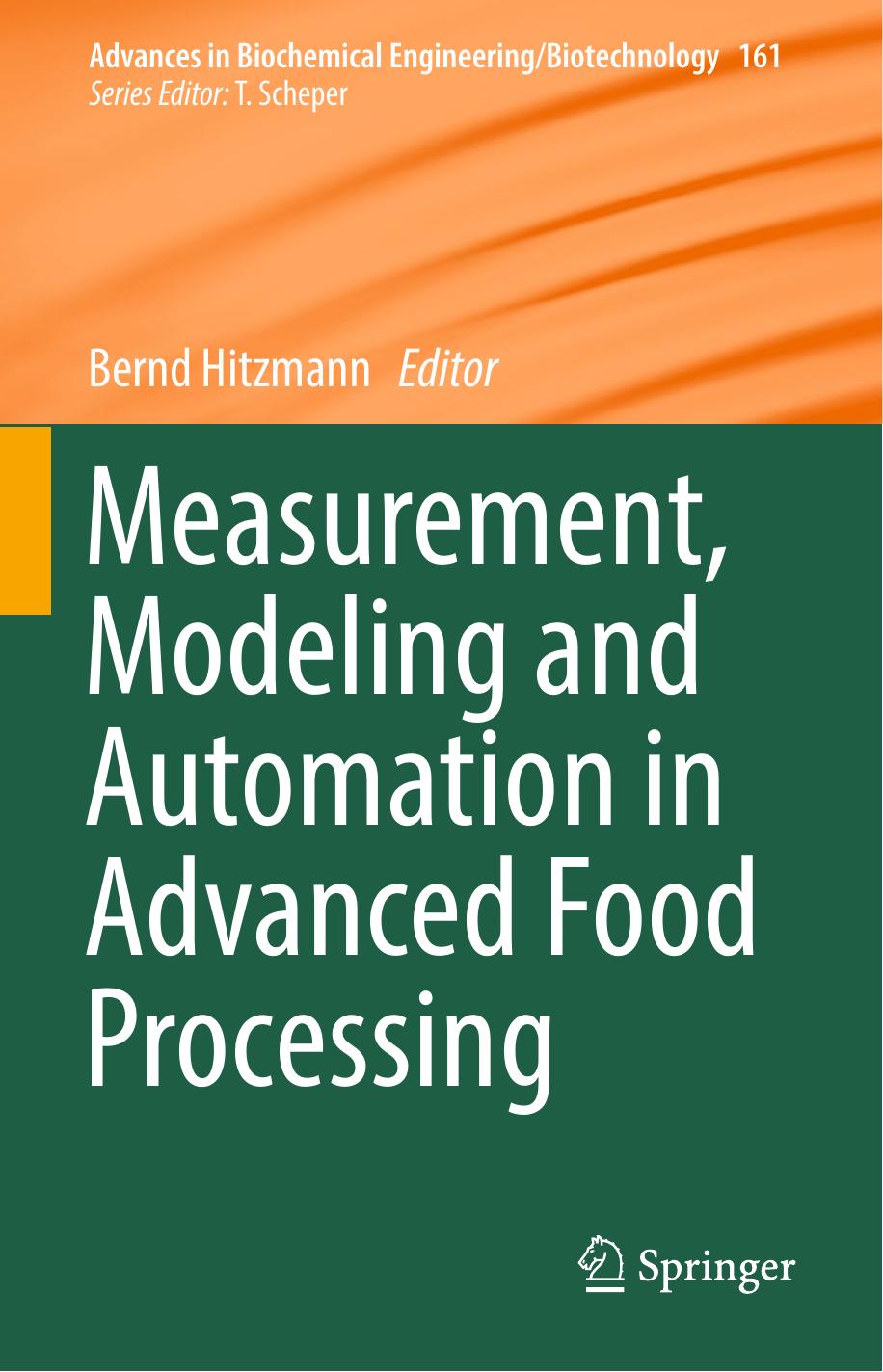 Measurement, modeling and automation in advanced food processing-Springer (2017)