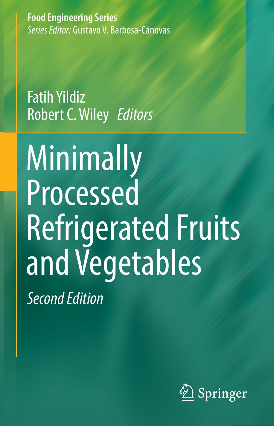 Minimally Processed Refrigerated Fruits and Vegetables-Springer US (2017)