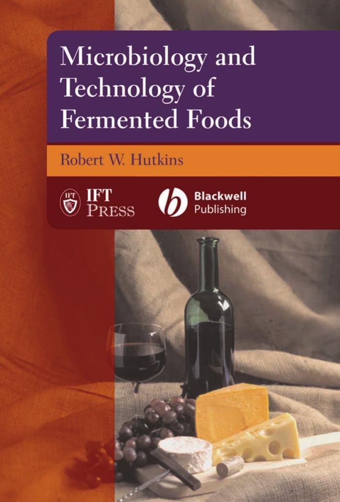 Microbiology and technology of fermented foods 2006