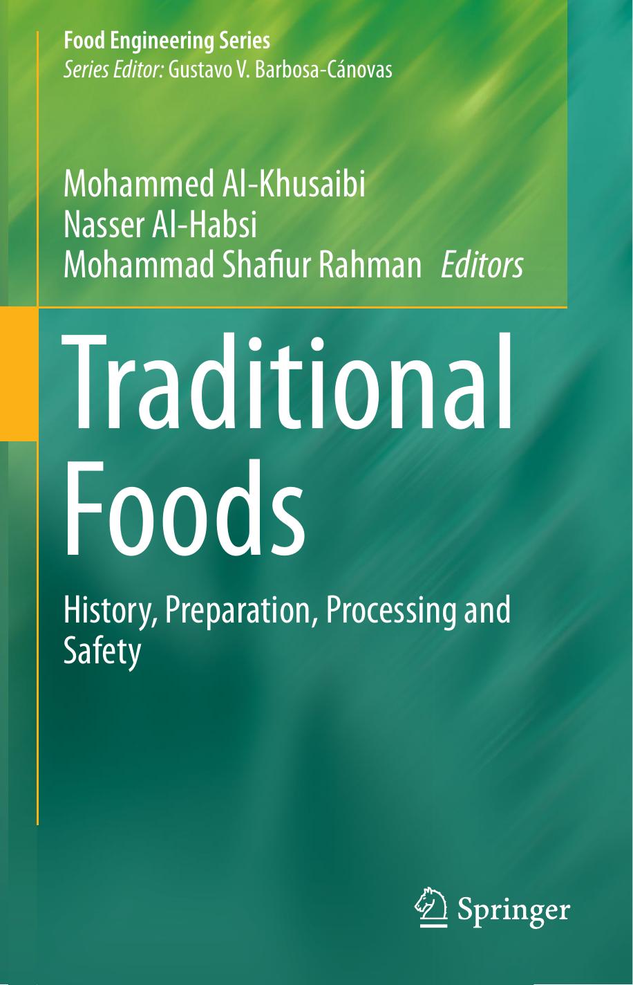 Traditional Foods  History, Preparation, Processing and Safety-Springer International Publishing (2019)