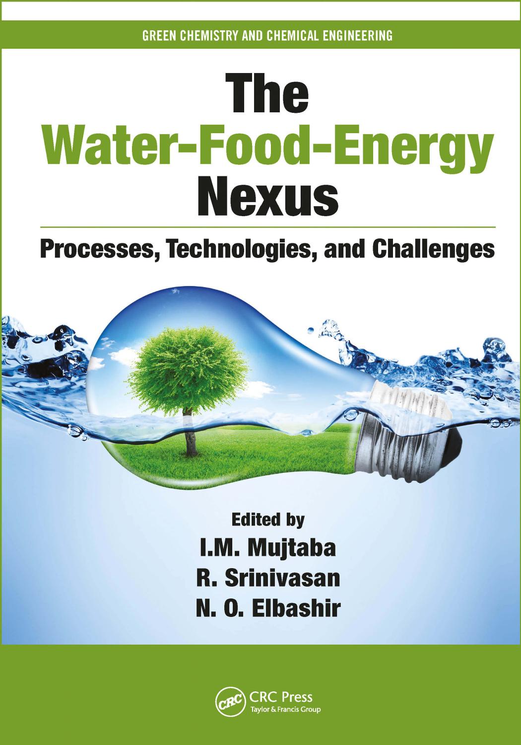 The Water–Food–Energy Nexus: Processes, Technologies, and Challenges