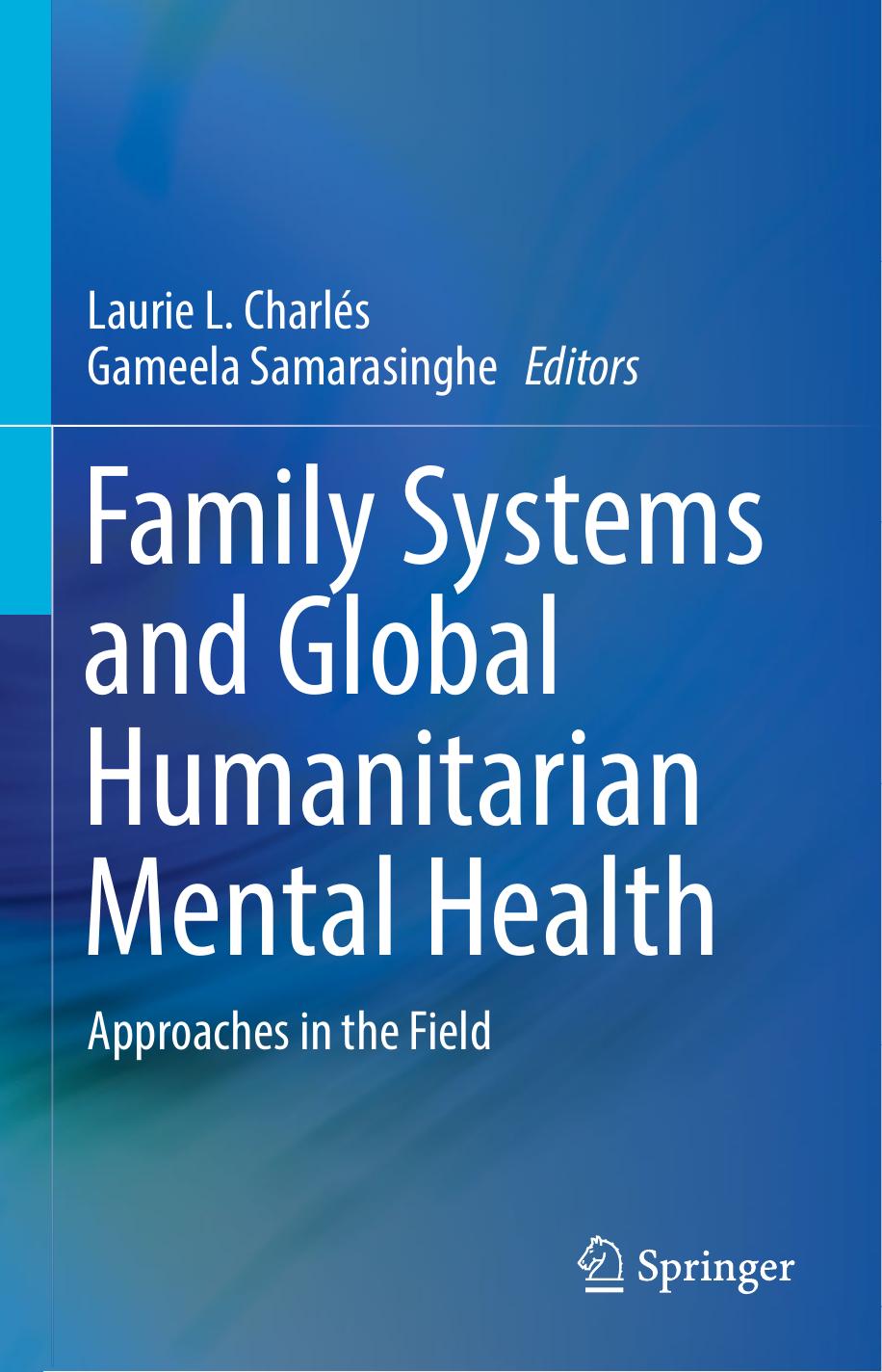 Family Systems and Global Humanitarian Mental Health  Approaches in the Field (2020)