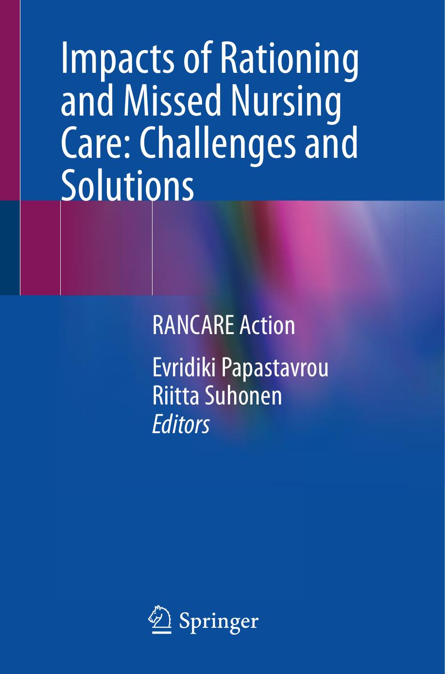 Impacts of Rationing and Missed Nursing Care  Challenges and Solutions (2121)