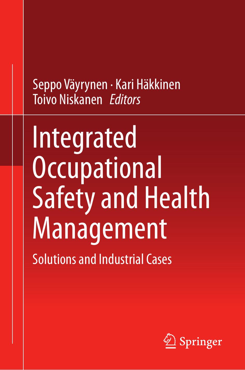 Integrated Occupational Safety and Health Management  Solutions and Industrial Cases (2015)