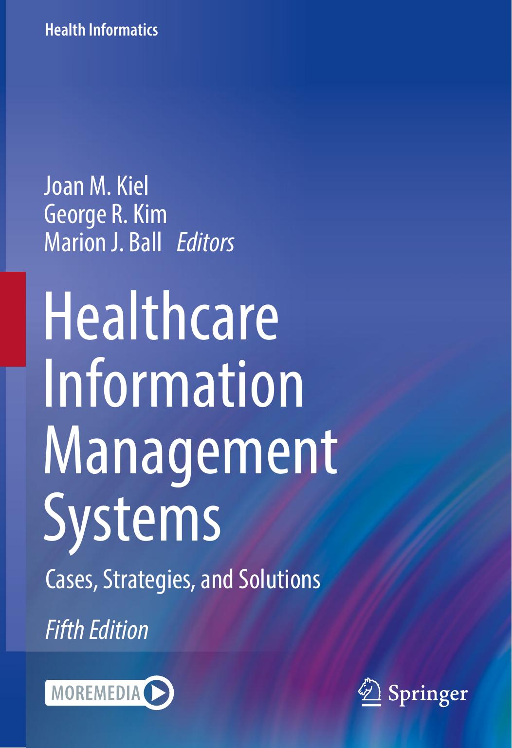 Healthcare Information Management Systems  Cases, Strategies, and Solutions(2023)
