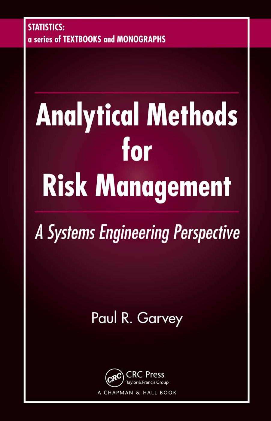 Analytical methods for risk management : a systems engineering perspective