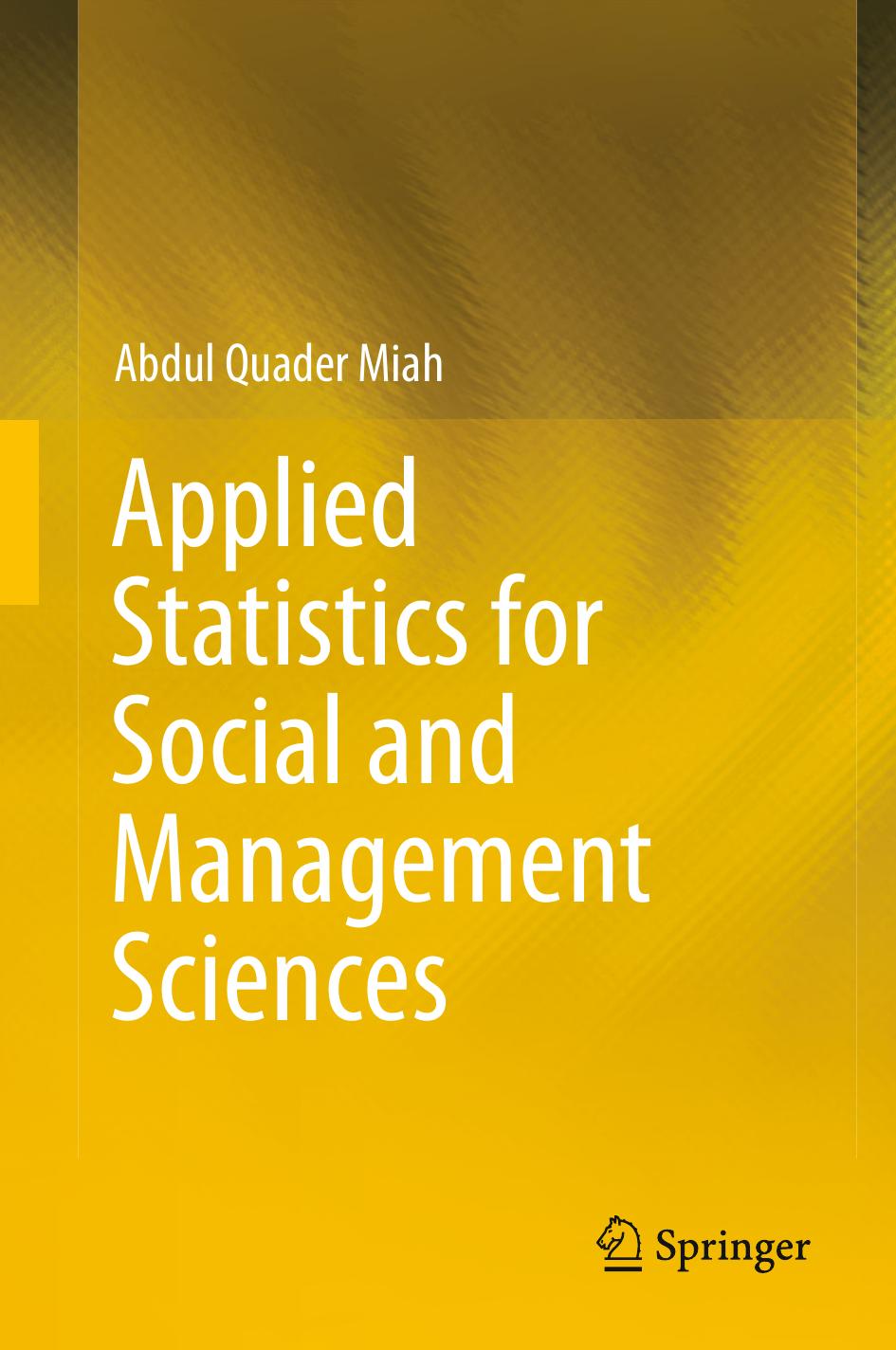 Applied statistics for social and management sciences 2016