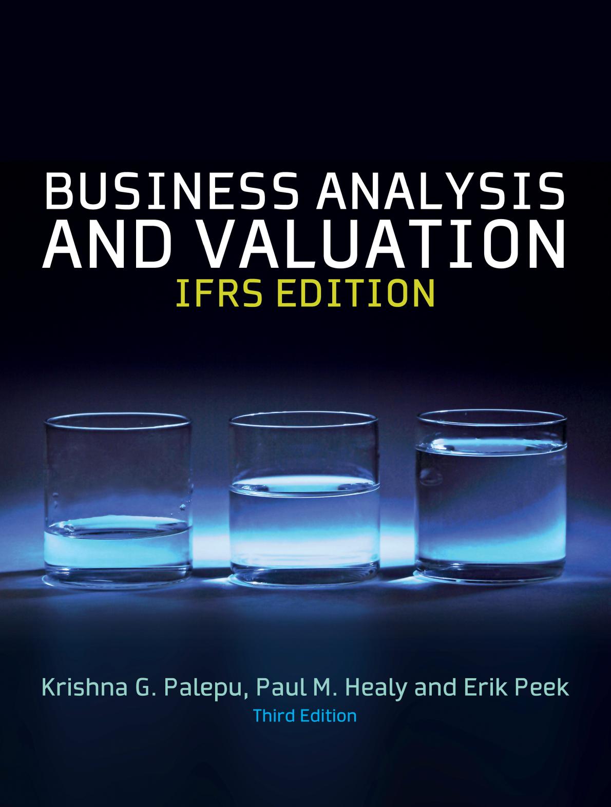 Business Analysis and Valuation: IFRS Text and Cases, 3rd ed. (EMEA)
