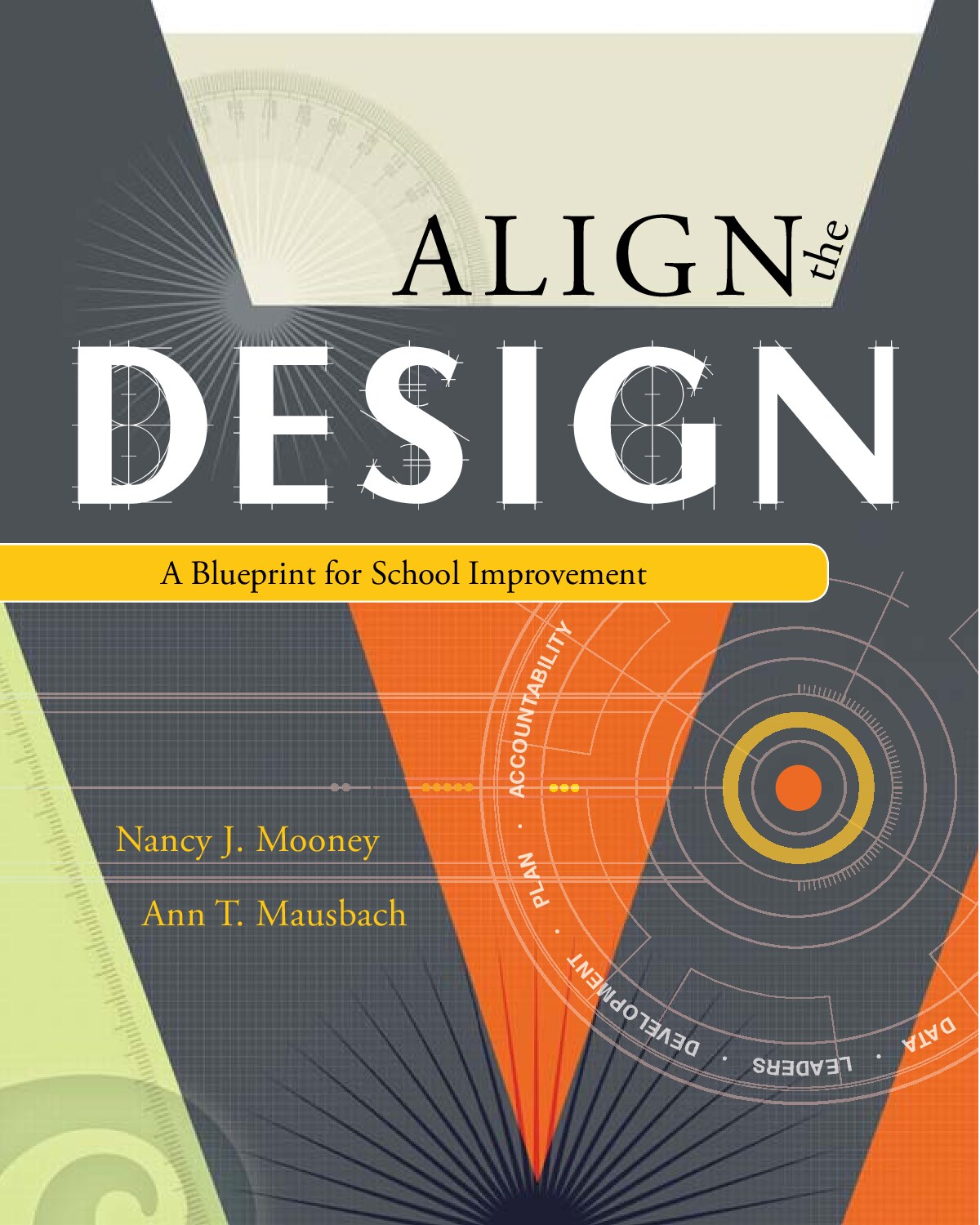 Nancy J. Mooney, Ann T. Mausbach - Align The Design_ A Blueprint for School Improvement (2008)