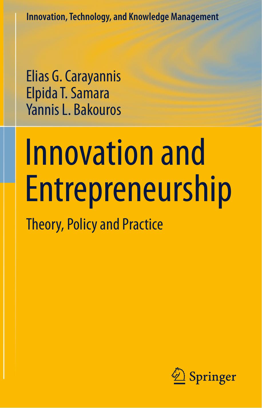 Innovation and Entrepreneurship  Theory, Policy and Practice 2015