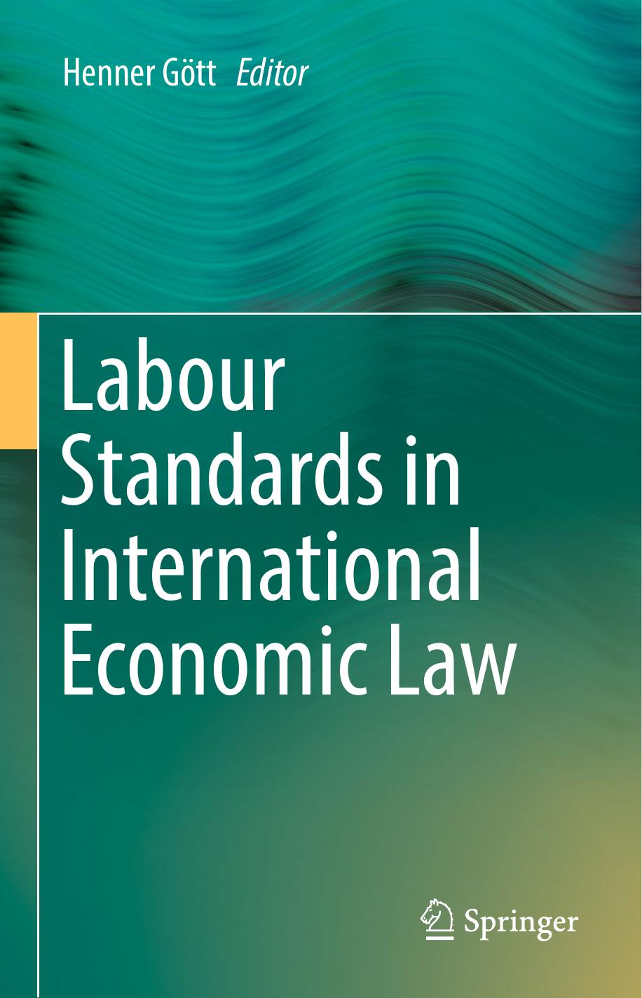 Labour Standards in International Economic Law 2018