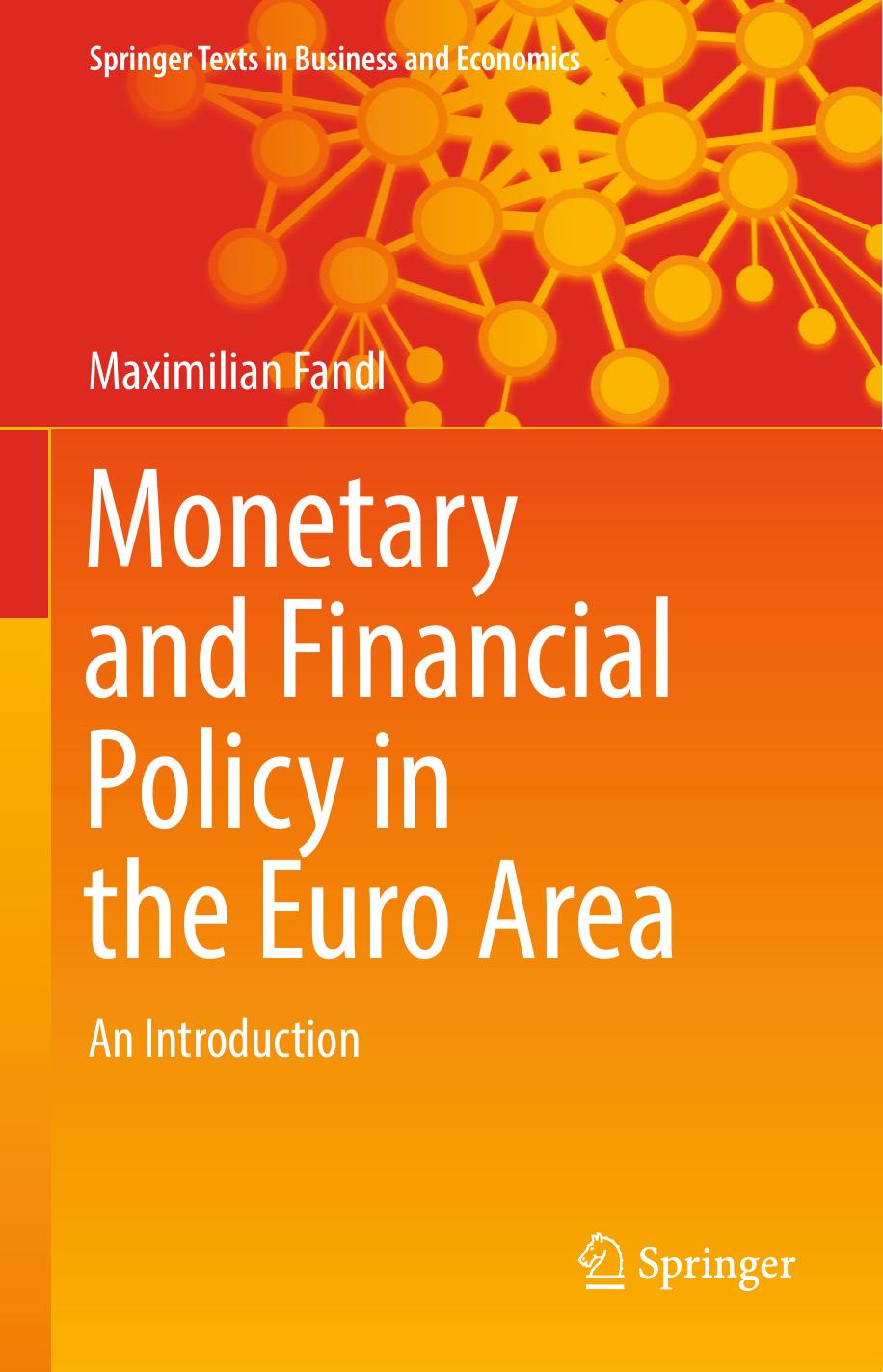 Monetary and Financial Policy in the Euro Area-Springer International Publishing 2018
