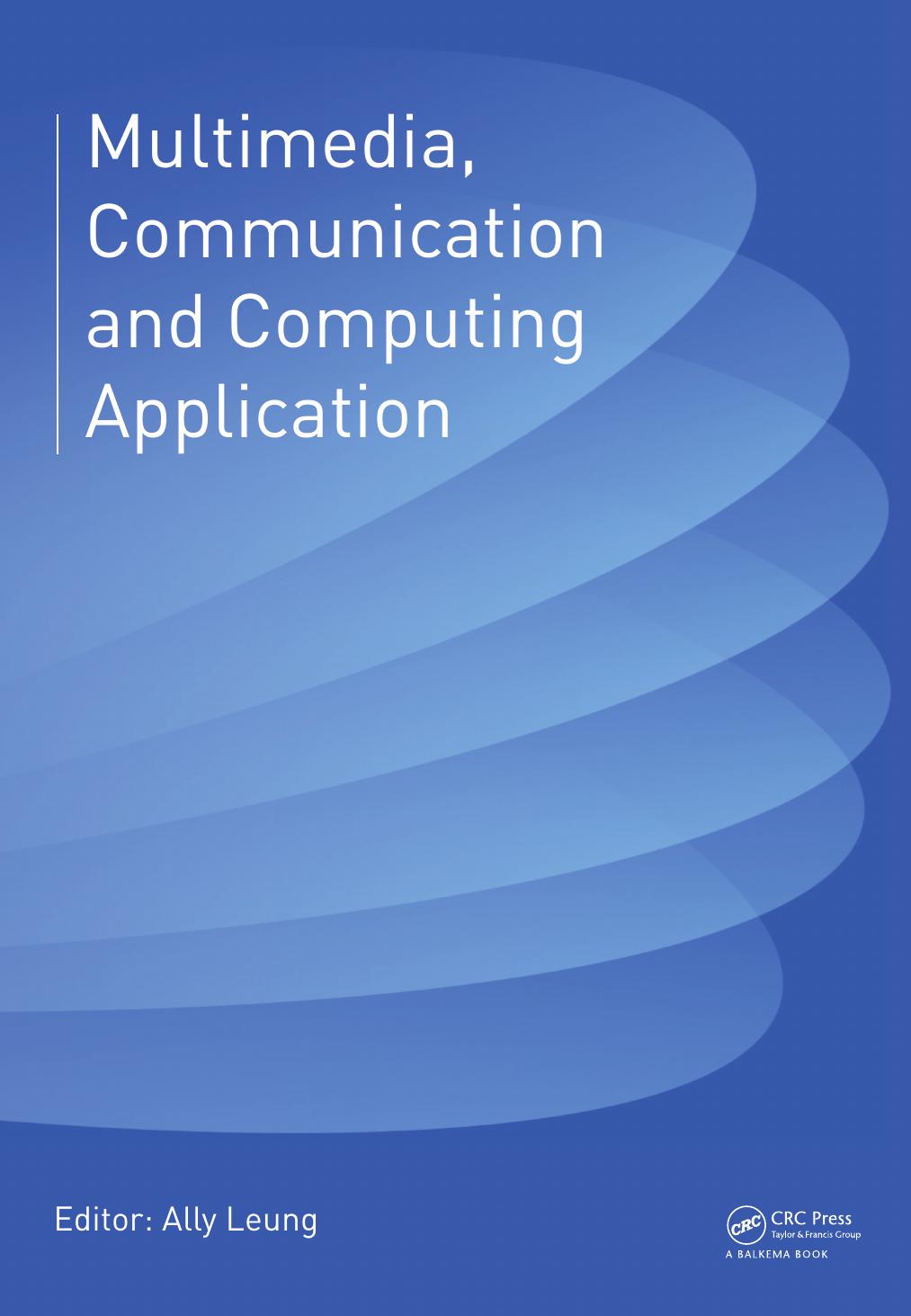Multimedia, Communication and Computing Application