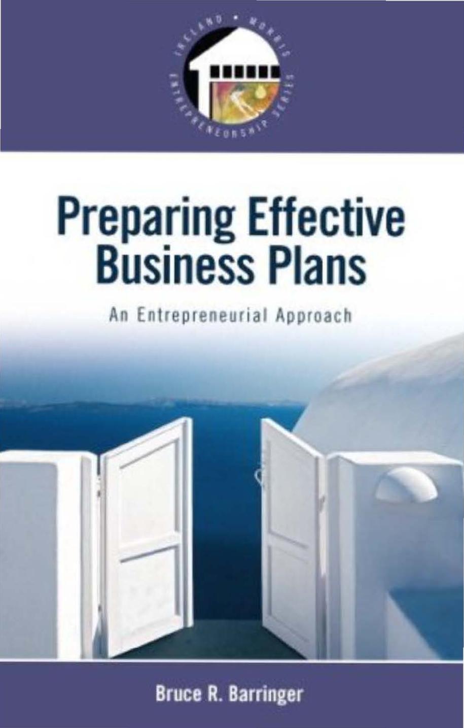 Preparing Effective Business Plans  An Entrepreneurial Approach 2008