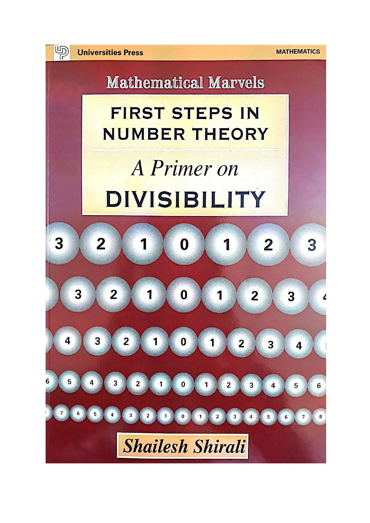 Mathematical Marvels First Steps in Number Theory A Primer on Divisibility by Shailesh Shirali Universities 2019