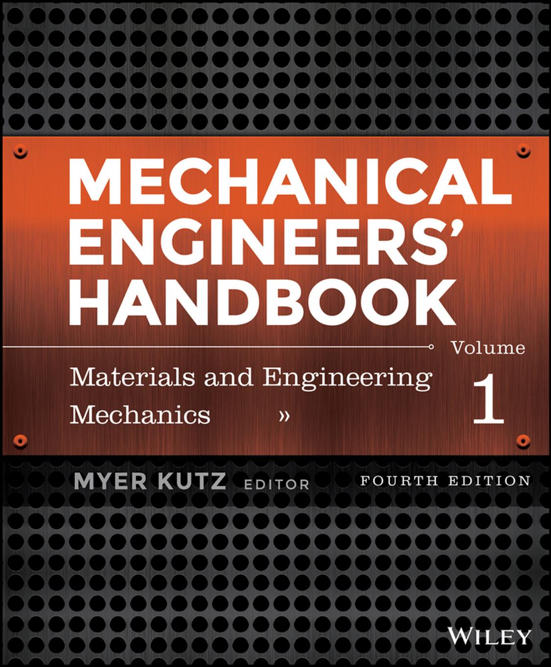 Mechanical Engineers' Handbook, Materials and Engineering Mechanics