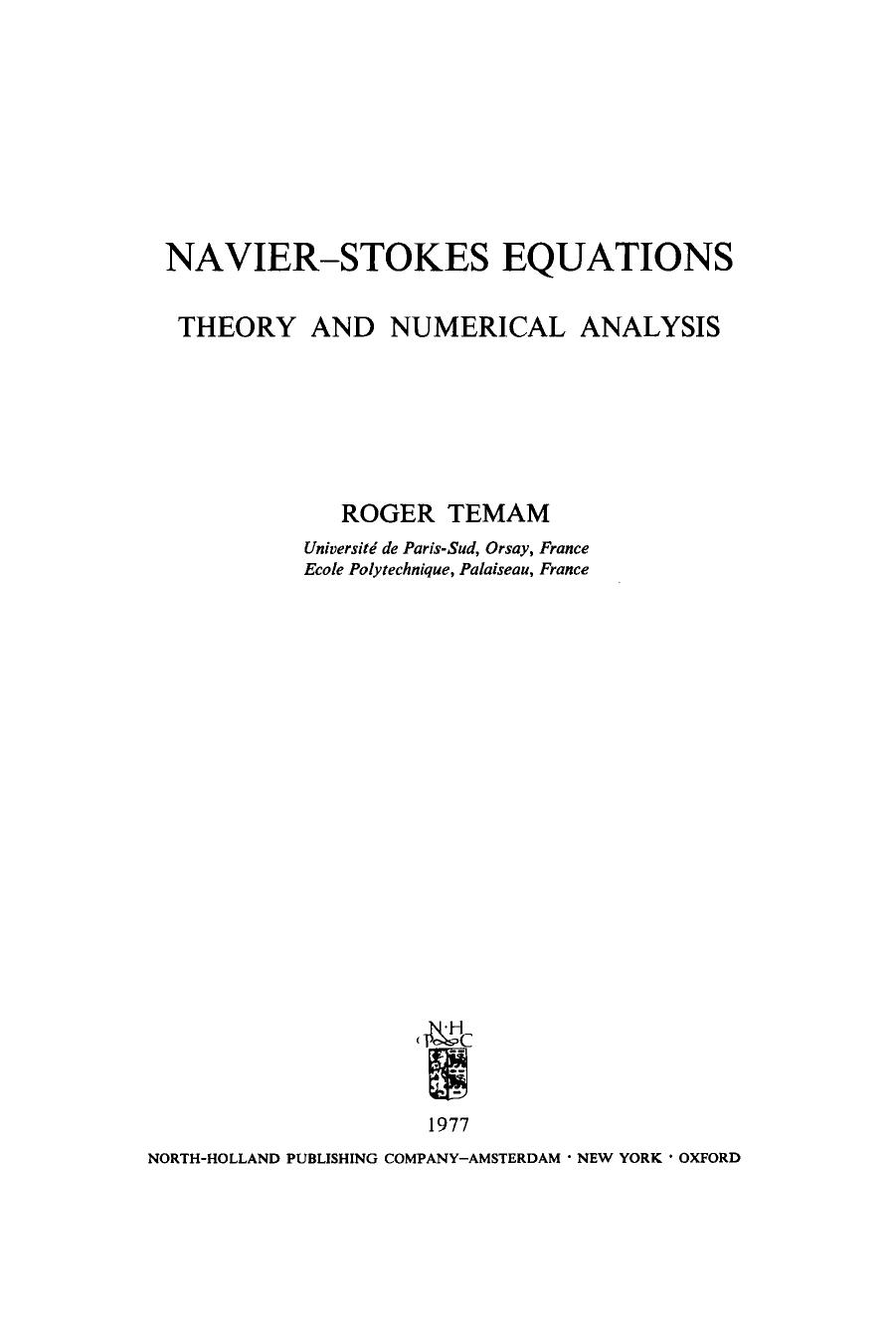 Navier-Stokes Equations: Theory and Numerical Analysis