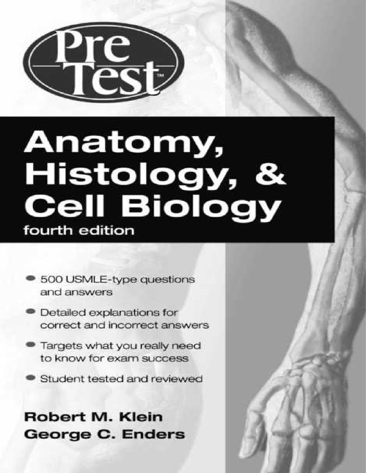 Anatomy, Histology, &amp; Cell Biology: PreTest Self-Assessment &amp; Review, Fourth Edition (PreTest Basic Science)