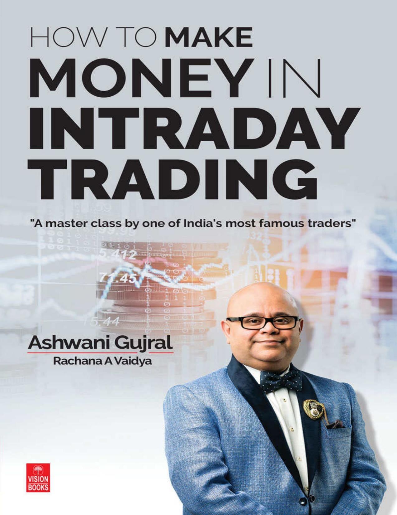 How to Make Money in Intraday Trading: A master class by one of India's most famous traders