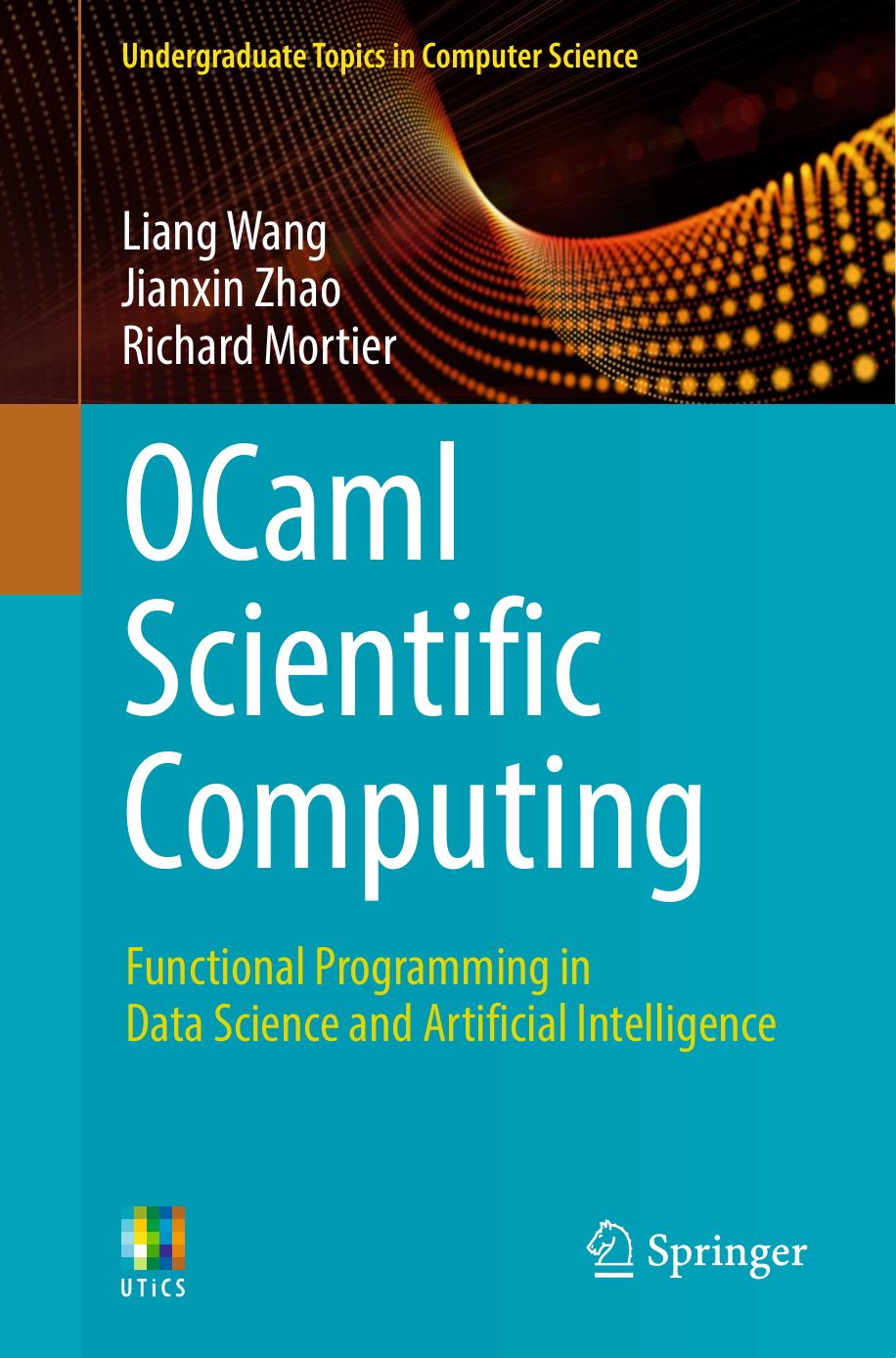 OCaml Scientific Computing  Functional Programming in Data Science and Artificial Intelligence, (2022