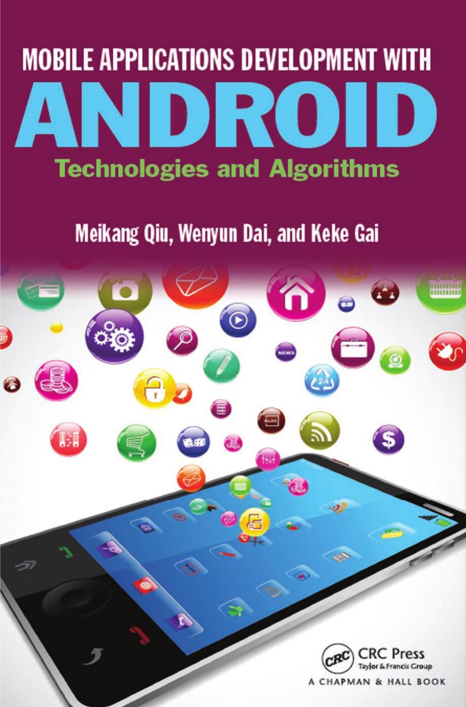 Mobile applications development with Android  technologies andalgorithms,(2017)