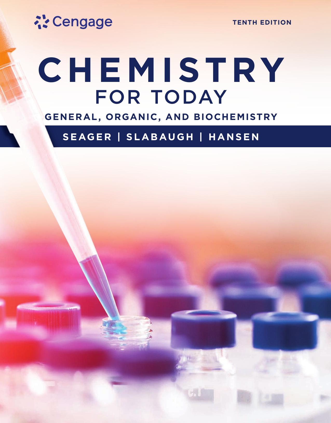 CHEMISTRY FOR TODAY: GENERAL ORG AND BIOCHEMISTRY 10E