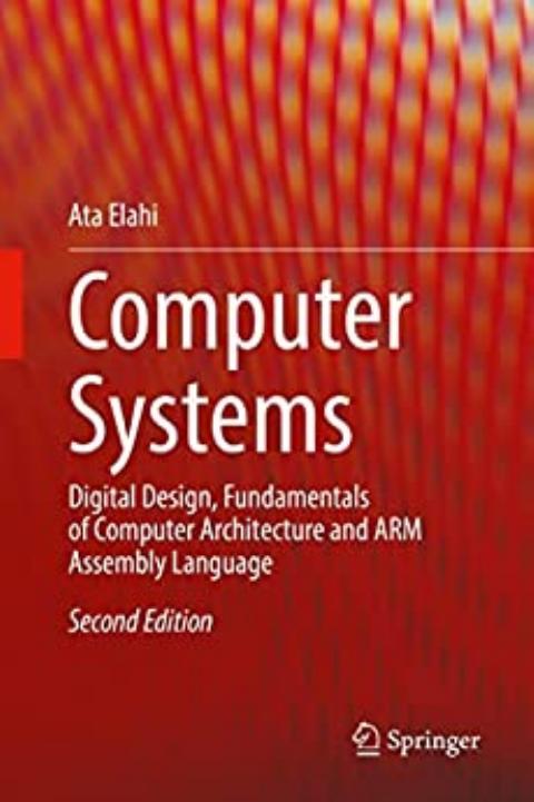 Fundamentals of Computer Architecture and ARM Assembly Language, (2022)