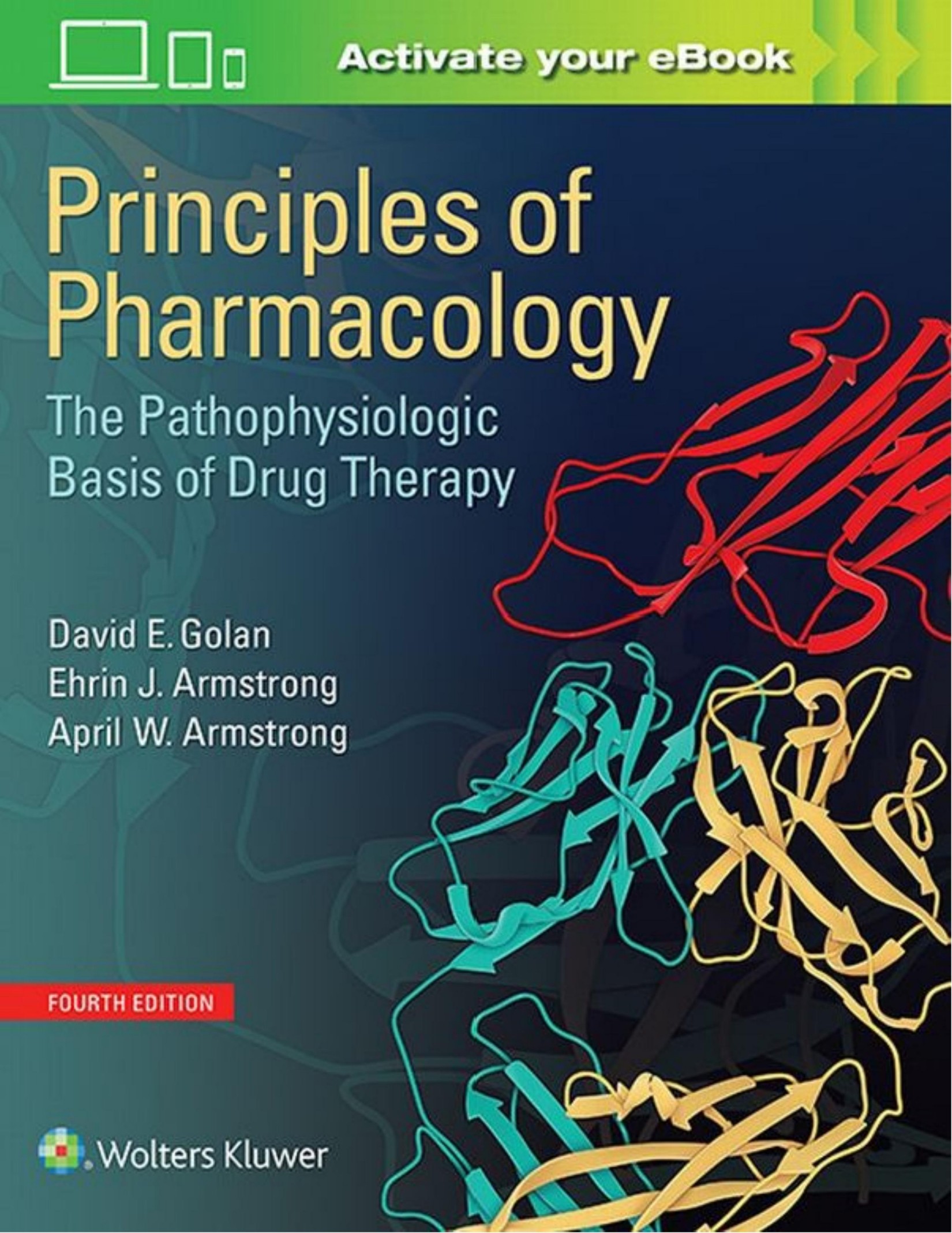 Principles of Pharmacology The Pathophysiologic Basis of Drug Therapy 4