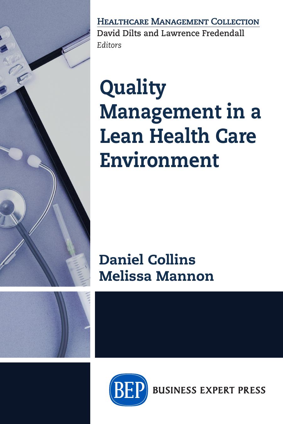 Quality Management in a Lean Health Care Environment