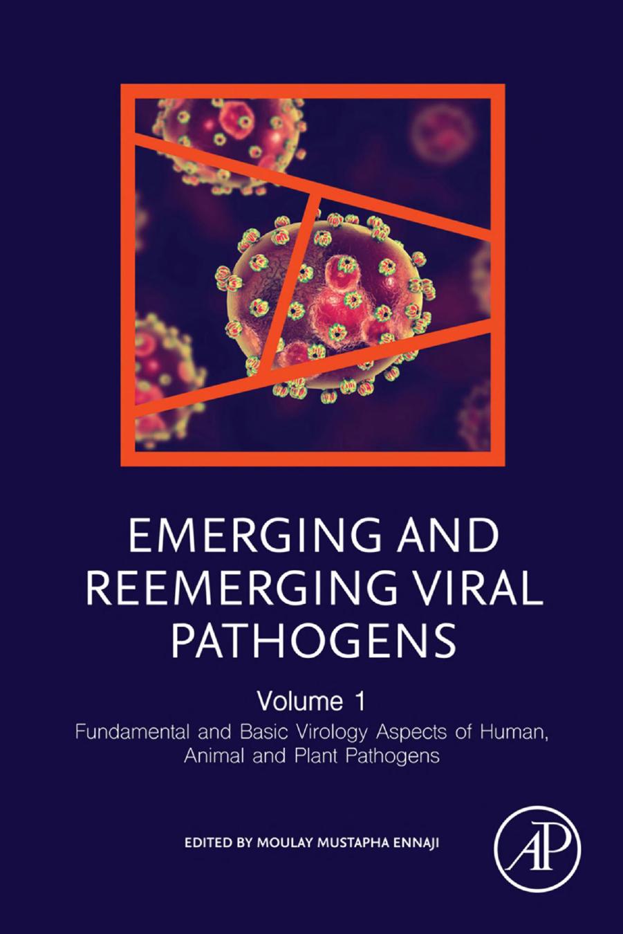 Emerging and Reemerging Viral Pathogens, Volume 1: Fundamental and Basic Virology Aspects of Human, Animal and Plant Pathogens