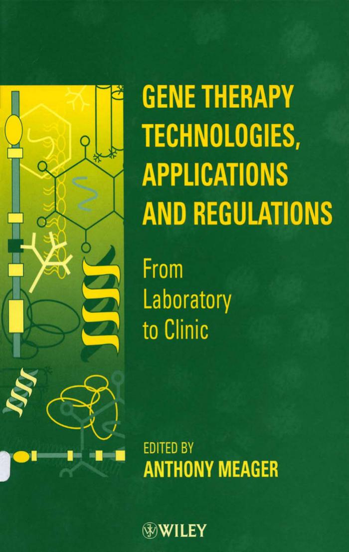 Gene Therapy Technologies, Applications and Regulations From Laboratory to Clinic 1999.pdf