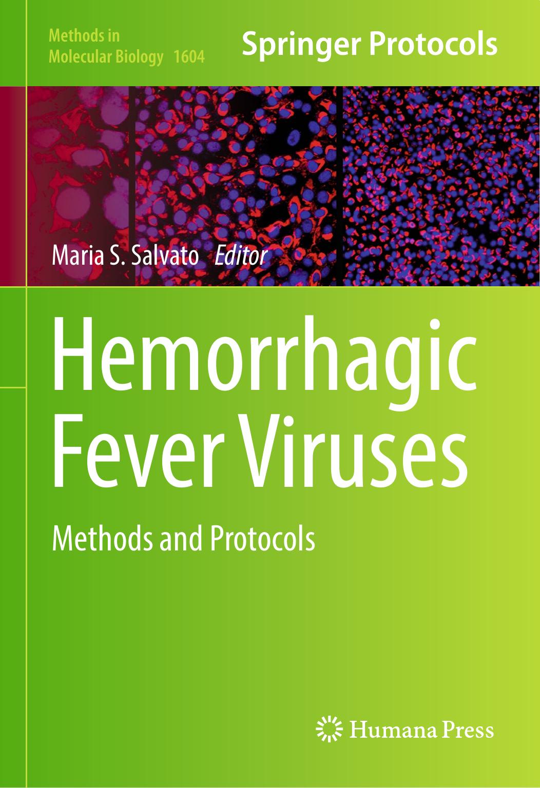 Hemorrhagic Fever Viruses  Methods and Protocols (2018)