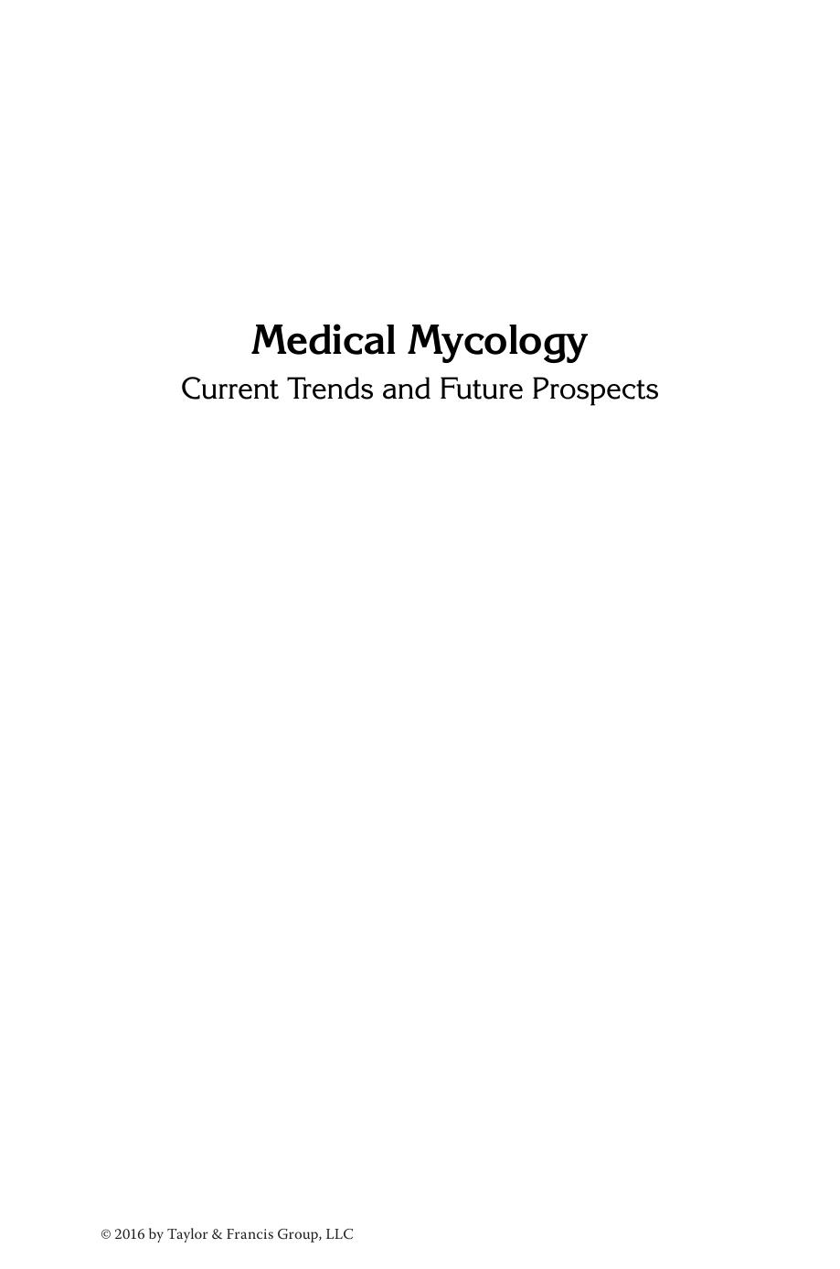 Medical Mycology  Current Trends and Future Prospects (2015)