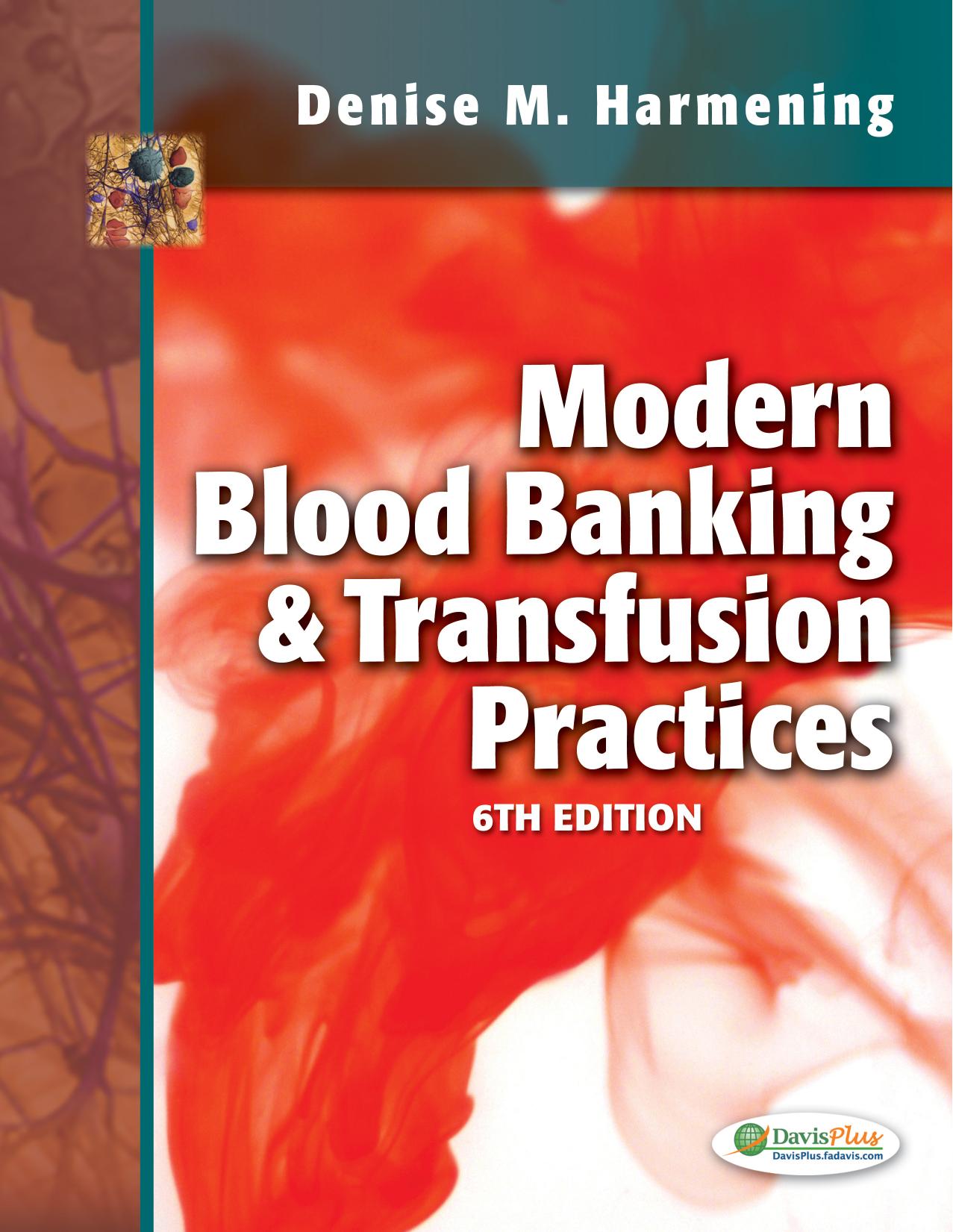Modern Blood Banking & Transfusion Practices ed6 Harmening 6th ed. 2012.pdf