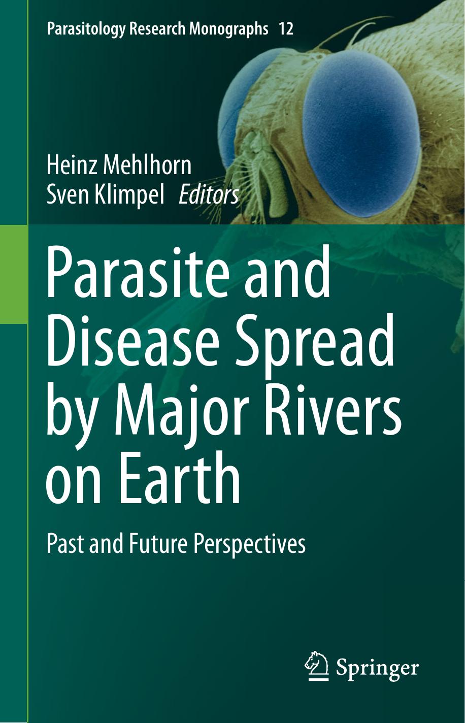 Parasite and Disease Spread by Major Rivers on Earth  Past and Future Perspectives (2019)