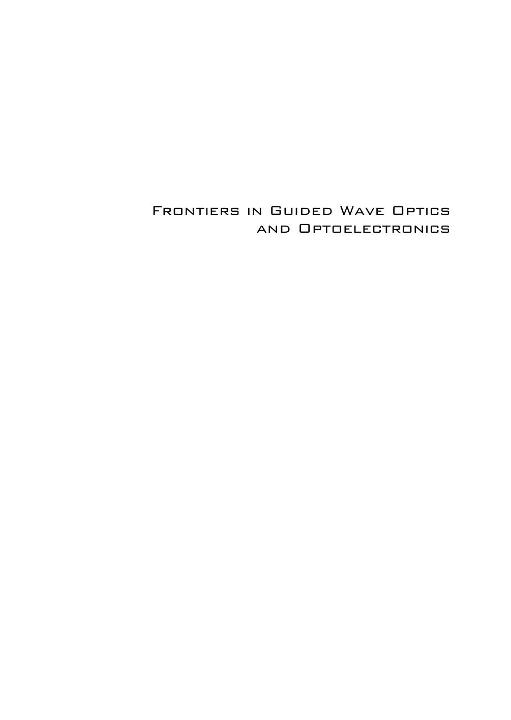 Microsoft Word - Preface&Contents_Frontiers_in_Guided_Wave_Optics_and_Optoe…